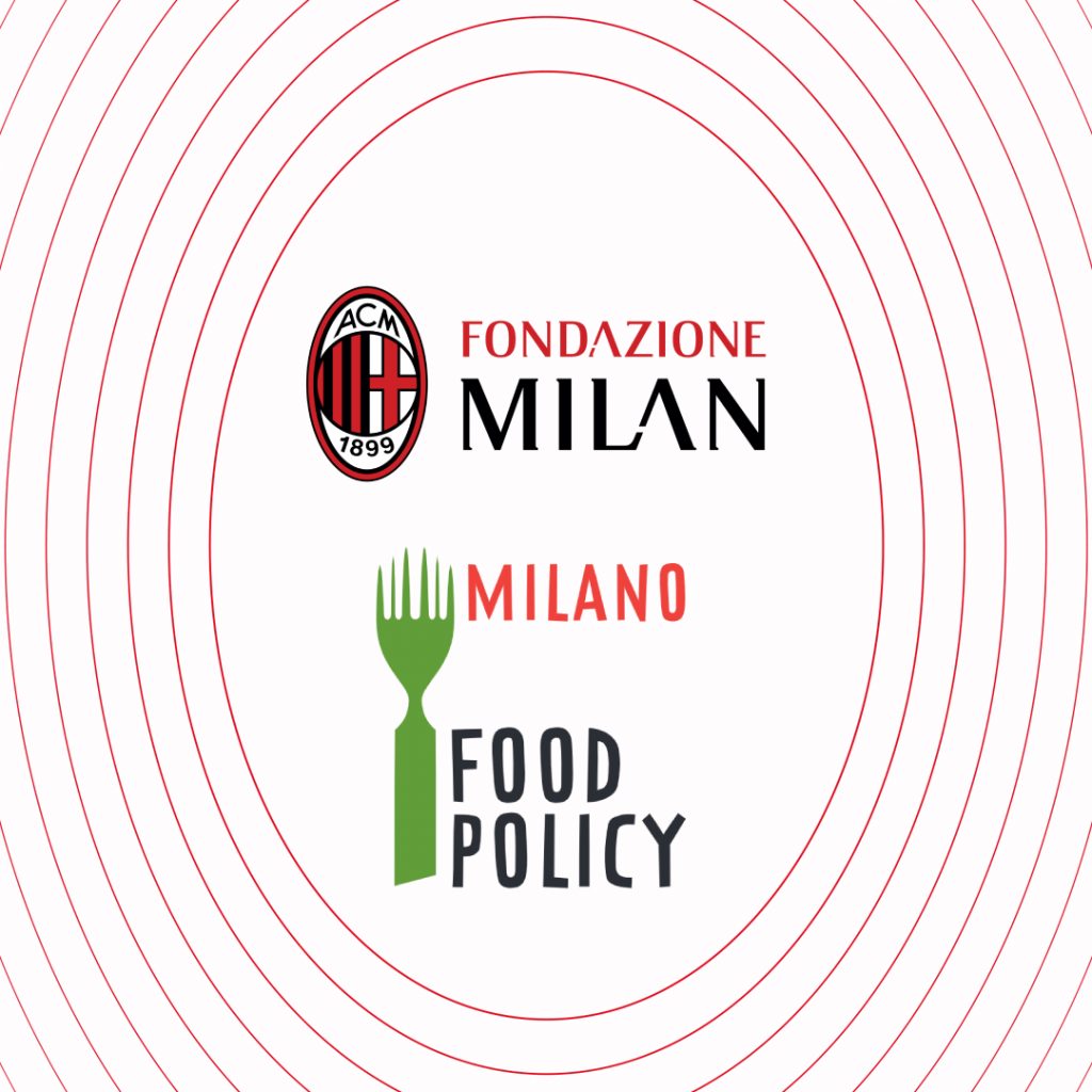 Fondazione Milan nuovamente a sostegno di Food Policy del Comune di Milano