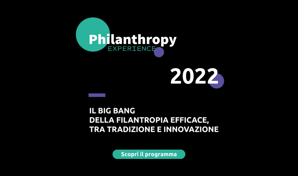 È online il programma di Philanthropy Experience: il 26 e 27 a Catania, in Sicilia, l’evento nazionale sulla filantropia efficace